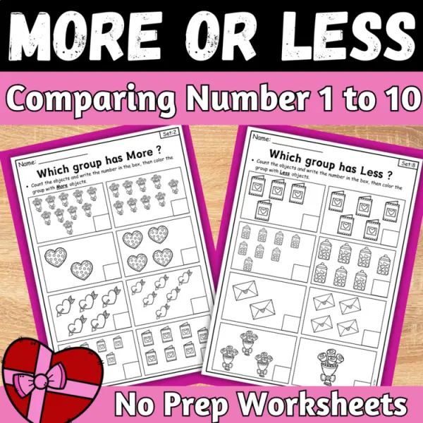 Cover of Valentine’s day More or Less comparing Numbers to 10 Kindergarten Math Worksheet