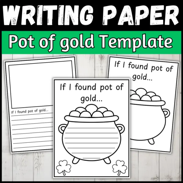 Cover of Pot of Gold Template St Patricks Day Writing Paper If I Found a Pot of Gold