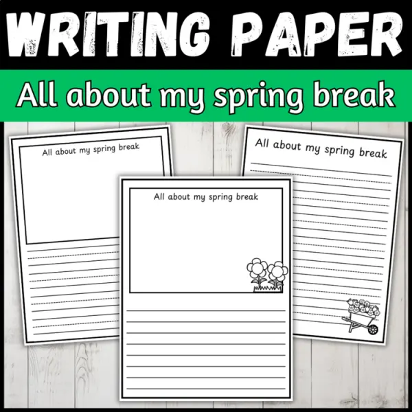 Cover of Spring break writing paper with picture box and lines template for kindergarten